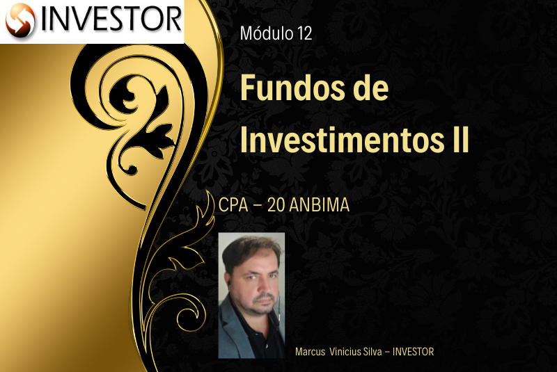 Mod. 12  FUNDOS DE INVESTIMENTOS II