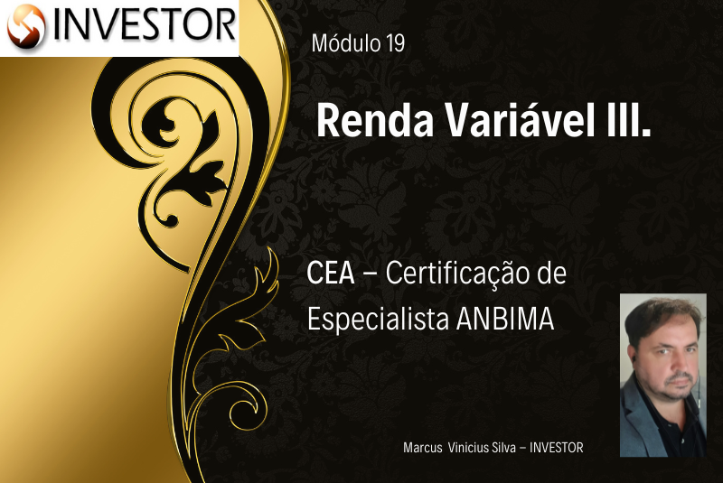 Mod. 19 - RENDA VARIÁVEL III.