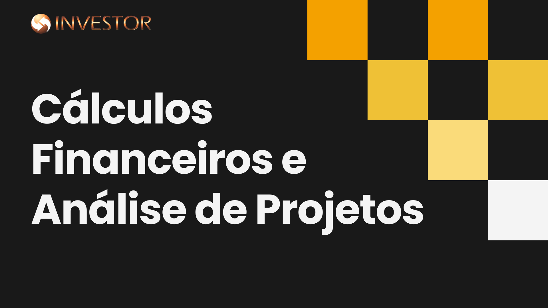 Cálculo Financeiros e Análise de projetos